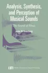 Analysis, Synthesis, and Perception of Musical Sounds cover
