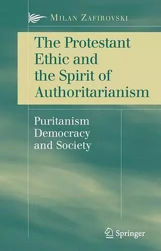 The Protestant Ethic and the Spirit of Authoritarianism cover