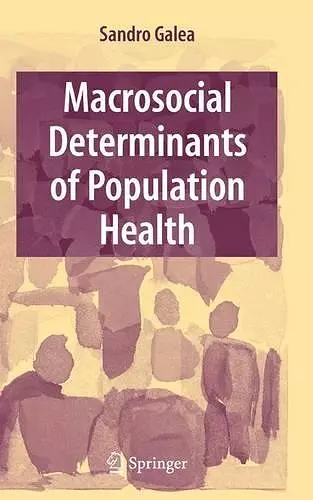 Macrosocial Determinants of Population Health cover