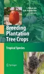 Breeding Plantation Tree Crops: Tropical Species cover