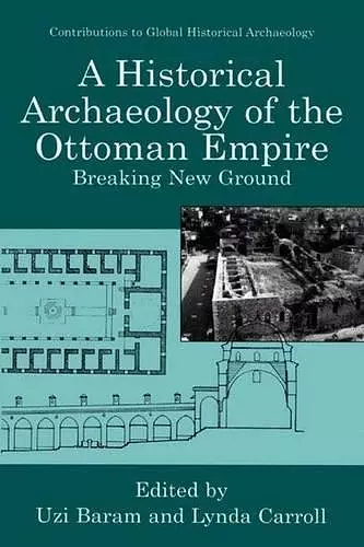 A Historical Archaeology of the Ottoman Empire cover
