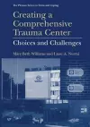 Creating a Comprehensive Trauma Center cover