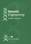 Genetic Engineering: Principles and Methods cover