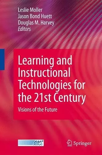 Learning and Instructional Technologies for the 21st Century cover
