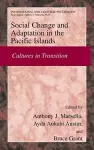 Social Change and Psychosocial Adaptation in the Pacific Islands cover