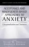 Acceptance- and Mindfulness-Based Approaches to Anxiety cover