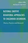 Rational Emotive Behavioral Approaches to Childhood Disorders cover