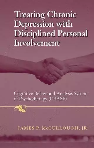 Treating Chronic Depression with Disciplined Personal Involvement cover