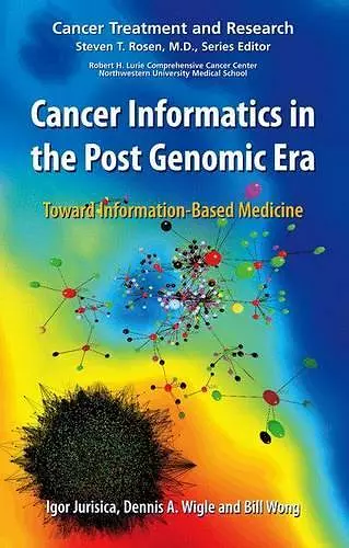 Cancer Informatics in the Post Genomic Era cover