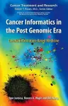 Cancer Informatics in the Post Genomic Era cover