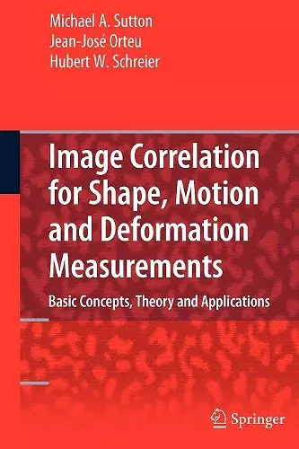 Image Correlation for Shape, Motion and Deformation Measurements cover