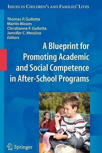 A Blueprint for Promoting Academic and Social Competence in After-School Programs cover