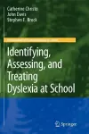 Identifying, Assessing, and Treating Dyslexia at School cover