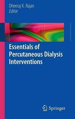 Essentials of Percutaneous Dialysis Interventions cover