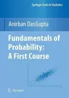 Fundamentals of Probability: A First Course cover