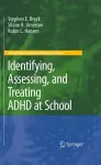 Identifying, Assessing, and Treating ADHD at School cover
