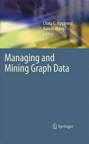 Managing and Mining Graph Data cover