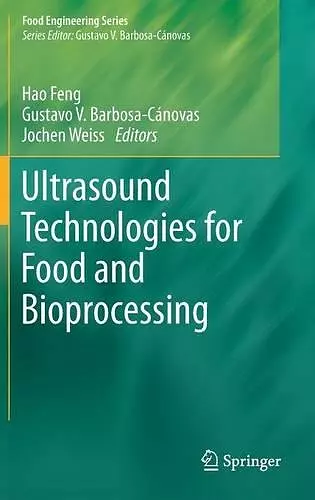 Ultrasound Technologies for Food and Bioprocessing cover