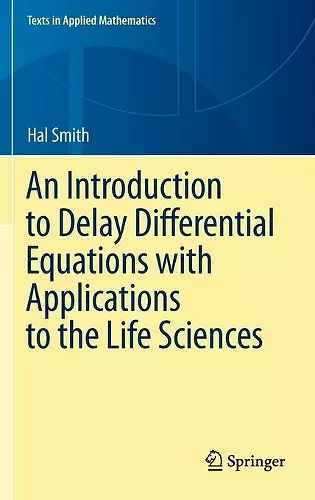An Introduction to Delay Differential Equations with Applications to the Life Sciences cover