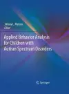 Applied Behavior Analysis for Children with Autism Spectrum Disorders cover