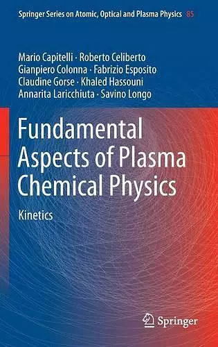 Fundamental Aspects of Plasma Chemical Physics cover