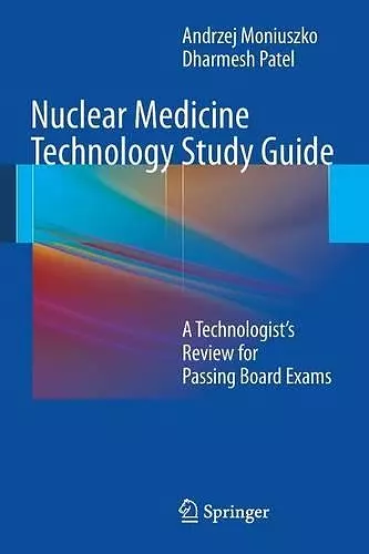 Nuclear Medicine Technology Study Guide cover