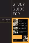 Study Guide for Let Nobody Turn Us Around cover