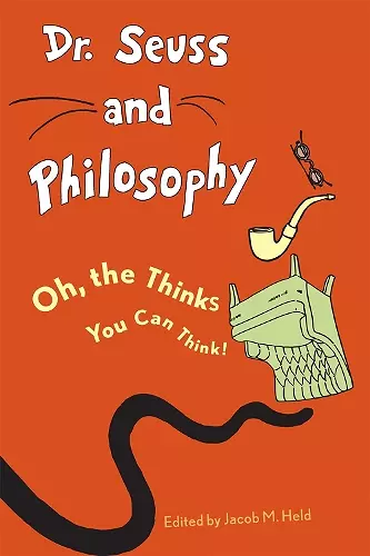 Dr. Seuss and Philosophy cover