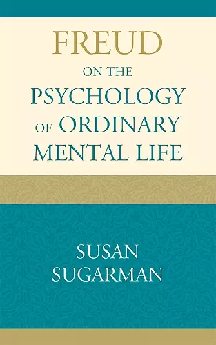 Freud on the Psychology of Ordinary Mental Life cover