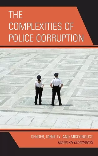 The Complexities of Police Corruption cover