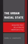 The Urban Racial State cover