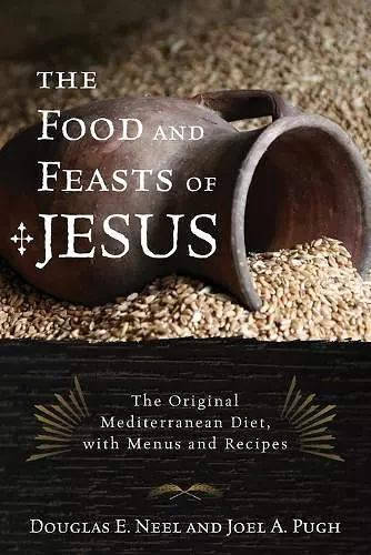 The Food and Feasts of Jesus cover