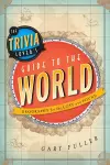The Trivia Lover's Guide to the World cover