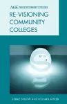 Re-visioning Community Colleges cover