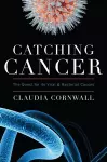 Catching Cancer cover