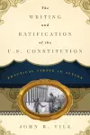 The Writing and Ratification of the U.S. Constitution cover