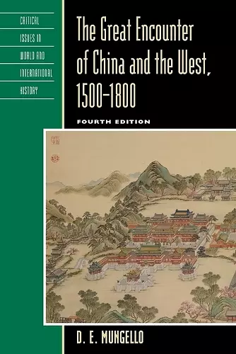 The Great Encounter of China and the West, 1500–1800 cover