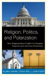 Religion, Politics, and Polarization cover