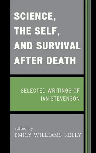 Science, the Self, and Survival after Death cover