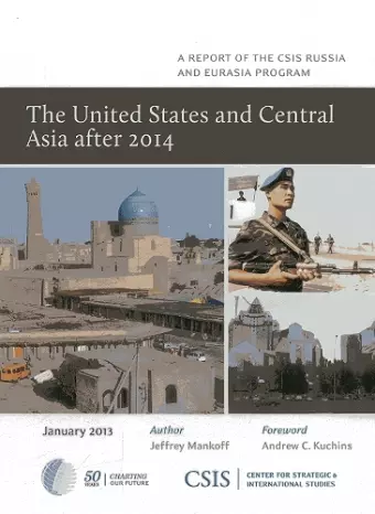 The United States and Central Asia After 2014 cover