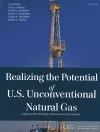 Realizing the Potential of U.S. Unconventional Natural Gas cover