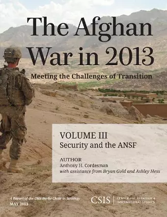 The Afghan War in 2013: Meeting the Challenges of Transition cover