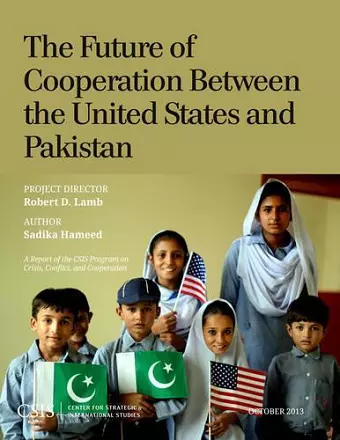 The Future of Cooperation Between the United States and Pakistan cover