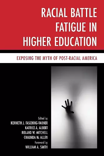 Racial Battle Fatigue in Higher Education cover