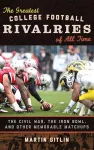 The Greatest College Football Rivalries of All Time cover