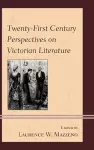 Twenty-First Century Perspectives on Victorian Literature cover