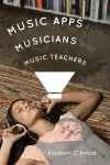 Music Apps for Musicians and Music Teachers cover