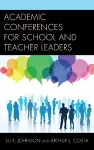 Academic Conferences for School and Teacher Leaders cover