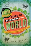 The Trivia Lover's Guide to Even More of the World cover