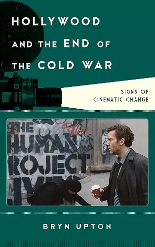 Hollywood and the End of the Cold War cover